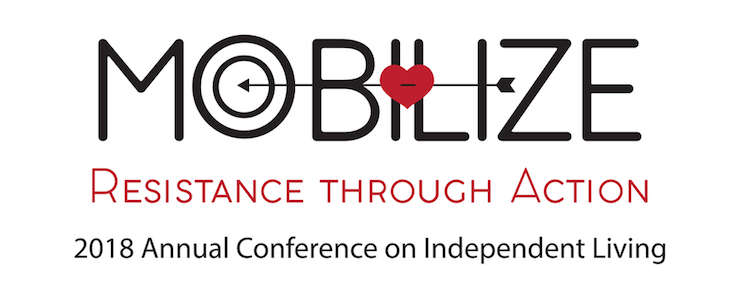 Logo for Annual Conference for Independent Living: Mobilize Resistance Through Action. Red and black lettering with an arrow with red heart aimed at the O in Mobilize.