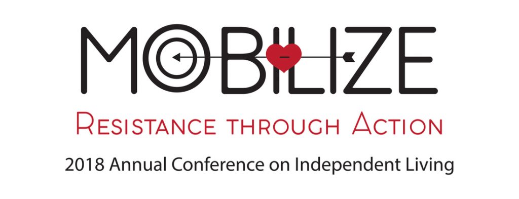 Logo for Annual Conference for Independent Living: Mobilize Resistance Through Action. Red and black lettering with an arrow with red heart aimed at the O in Mobilize.